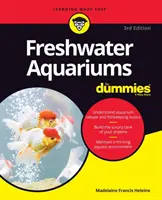 Sladkovodní akvária pro blbce - Freshwater Aquariums for Dummies
