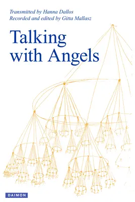 Hovory s anděly: Páté, nově přepracované a rozšířené vydání - Talking with Angels: Newly Revised and Expanded Fifth Edition