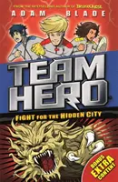 Týmový hrdina: Boj o skryté město: Série 2 Kniha 1 s bonusovým obsahem navíc! - Team Hero: Fight for the Hidden City: Series 2 Book 1 with Bonus Extra Content!