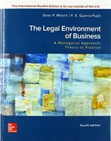 ISE Právní prostředí podnikání, manažerský přístup: Theory to Practice, Manažerský přístup, teorie k praxi - ISE Legal Environment of Business, A Managerial Approach: Theory to Practice