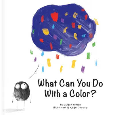 Co dokážeš s barvou? - What Can You Do with a Color?