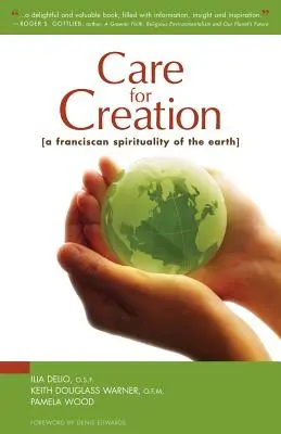 Péče o stvoření: Františkánská spiritualita Země - Care for Creation: A Franciscan Spirituality of the Earth