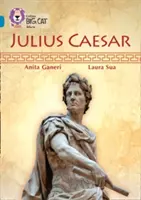 Collinsova velká kočka -- Julius Caesar: César Caesar: 13. skupina/Topaz - Collins Big Cat -- Julius Caesar: Band 13/Topaz