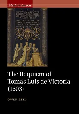 Requiem Tomse Luise de Victoria (1603) - The Requiem of Toms Luis de Victoria (1603)