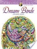 Creative Haven Omalovánky vysněných ptáků - Creative Haven Dream Birds Coloring Book