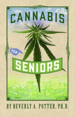Konopí pro seniory - Cannabis for Seniors