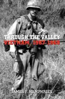 Údolím - Vietnam, 1967-1968 - Through the Valley - Vietnam, 1967-1968