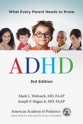 ADHD: Co potřebuje vědět každý rodič - ADHD: What Every Parent Needs to Know