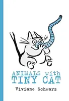 Zvířátka s malou kočkou - Animals with Tiny Cat