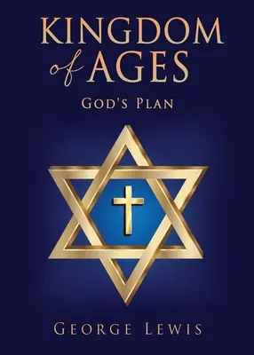 Království věků: Boží plán - Kingdom of Ages: God's Plan