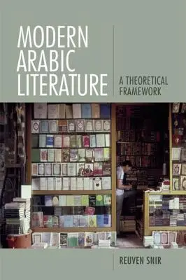 Moderní arabská literatura: Teoretický rámec - Modern Arabic Literature: A Theoretical Framework