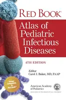 Červená kniha: Atlas dětských infekčních nemocí - Red Book Atlas of Pediatric Infectious Diseases