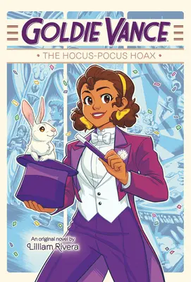 Goldie Vanceová: The Hocus-Pocus Hoax - Goldie Vance: The Hocus-Pocus Hoax