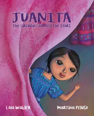 Juanita: Dívka, která počítala hvězdy - Juanita: The Girl Who Counted the Stars