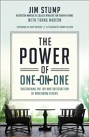 Síla individuálního přístupu: Objevte radost a uspokojení z mentorství druhých - The Power of One-On-One: Discovering the Joy and Satisfaction of Mentoring Others