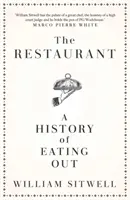 Restaurace - Historie stravování venku - Restaurant - A History of Eating Out