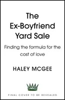 Výprodej bývalého přítele na dvoře - Hledání vzorce pro cenu lásky PERFEKTNÍ PODZIMNÍ ČTENÍ - Ex-Boyfriend Yard Sale - Finding the formula for the cost of love  THE PERFECT AUTUMN READ