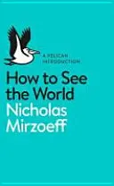 Jak se dívat na svět - How to See the World