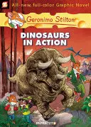 Geronimo Stilton Graphic Novels #7: Dinosauři v akci! - Geronimo Stilton Graphic Novels #7: Dinosaurs in Action!