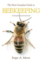 Nový kompletní průvodce včelařstvím (revidovaný) - New Complete Guide to Beekeeping (Revised)