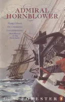 Admirál Hornblower - Létající barvy, Komodor, Lord Hornblower, Hornblower v Západní Indii - Admiral Hornblower - Flying Colours, The Commodore, Lord Hornblower, Hornblower in the West Indies