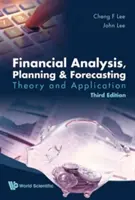 Finanční analýza, plánování a prognózování: Teorie a aplikace (třetí vydání) - Financial Analysis, Planning and Forecasting: Theory and Application (Third Edition)