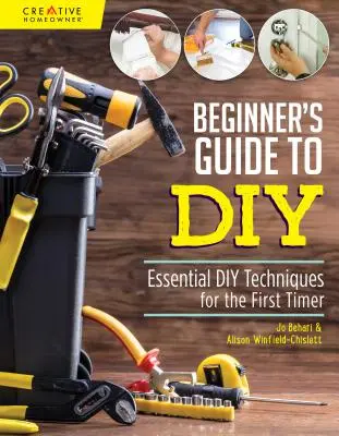 Průvodce začátečníka kutilstvím a opravami v domácnosti: Základní kutilské techniky pro začátečníky - Beginner's Guide to DIY & Home Repair: Essential DIY Techniques for the First Timer