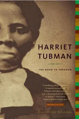 Harriet Tubmanová: Cesta ke svobodě - Harriet Tubman: The Road to Freedom