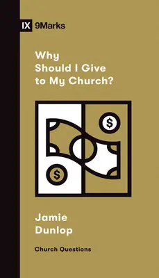 Proč bych měl dávat své církvi? - Why Should I Give to My Church?