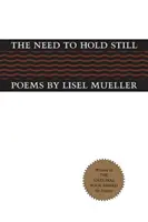 Potřeba se nehýbat: básně - The Need to Hold Still: Poems