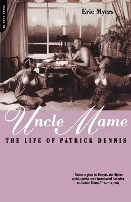Strýček Mame: Život Patricka Dennise - Uncle Mame: The Life of Patrick Dennis