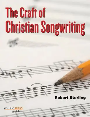 Řemeslo křesťanského písničkářství - The Craft of Christian Songwriting