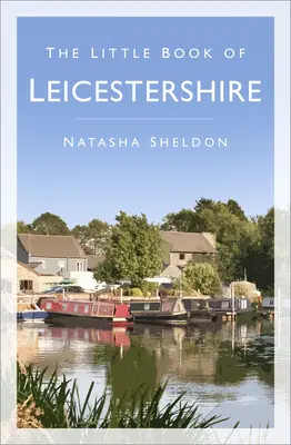 Malá kniha Leicestershiru - Little Book of Leicestershire