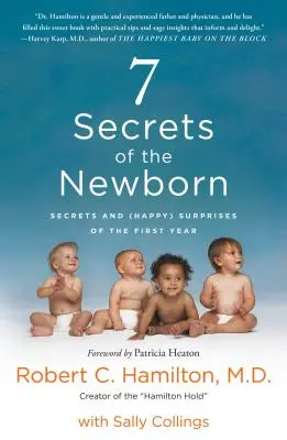 7 Tajemství novorozence: Tajemství a (šťastná) překvapení prvního roku života novorozence - 7 Secrets of the Newborn: Secrets and (Happy) Surprises of the First Year