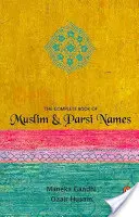 Kompletní kniha muslimských a parsíjských jmen - Complete Book Of Muslim & Parsi Names