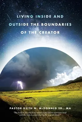 Život uvnitř a vně hranic Stvořitele - Living Inside and Outside the Boundaries of The Creator