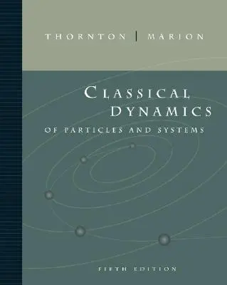 Klasická dynamika částic a systémů - Classical Dynamics of Particles and Systems