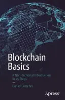 Základy blockchainu: Blockinchap: netechnický úvod v 25 krocích - Blockchain Basics: A Non-Technical Introduction in 25 Steps