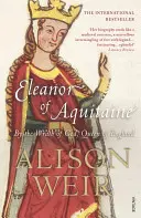 Eleonora Akvitánská - Z hněvu božího anglická královna - Eleanor Of Aquitaine - By the Wrath of God, Queen of England