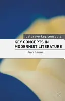 Klíčové pojmy modernistické literatury - Key Concepts in Modernist Literature