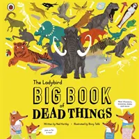 Ladybird Velká kniha mrtvých věcí - Ladybird Big Book of Dead Things