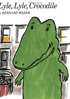 Lyle, Lyle, Krokodýl [s knihou] - Lyle, Lyle, Crocodile [With Book]