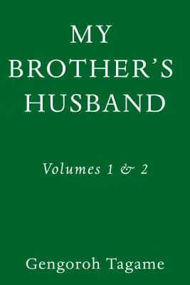 Manžel mého bratra, svazek 1 a 2 - My Brother's Husband, Volumes 1 & 2