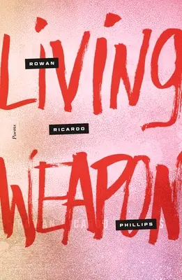 Živá zbraň: básně - Living Weapon: Poems