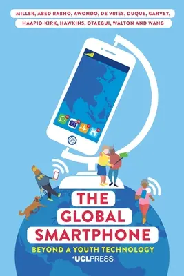 Globální chytrý telefon: Chytrý telefon: více než jen technologie pro mládež - The Global Smartphone: Beyond a Youth Technology