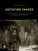 Agitující obrazy: Fotografie proti dějinám na původní Sibiři - Agitating Images: Photography Against History in Indigenous Siberia