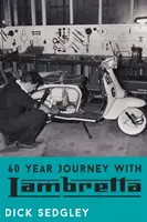 Šedesátiletá cesta s Lambrettou - 60 Year Journey with Lambretta