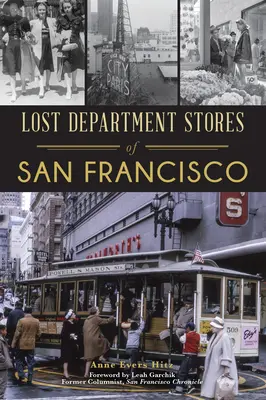 Ztracené obchodní domy v San Francisku - Lost Department Stores of San Francisco