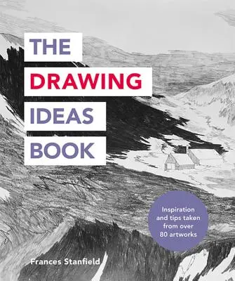 Kniha o kreslení nápadů - The Drawing Ideas Book