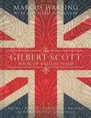 Kniha Gilberta Scotta o britských jídlech - Gilbert Scott Book of British Food
